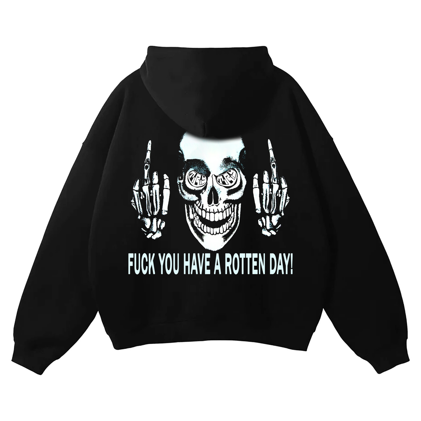 Have A Rotten Day Hoodie ( Black )